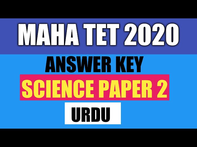 MAHA TET ANSWER KEY 2020 | SCIENCE PAPER 2 | MAHA TET SCIENCE(URDU) PAPER 2