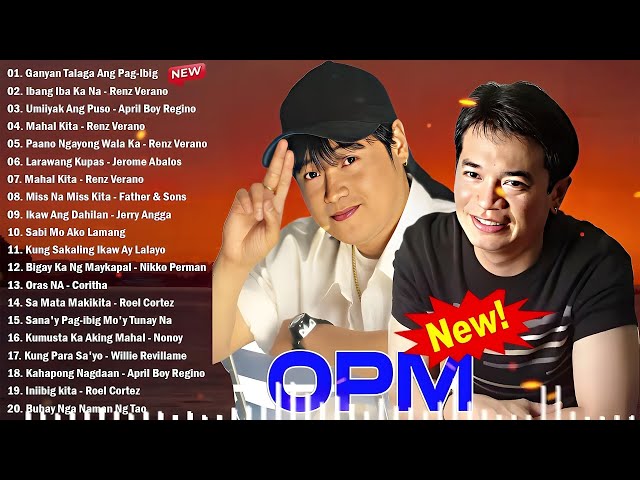 April Boy Regino, Renz Verano Nonstop Songs - Best of OPM TagaLOg Love Songs Of all Time