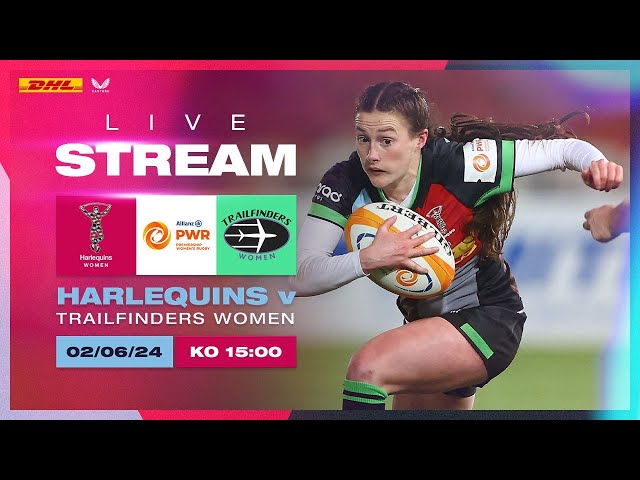 Live Allianz Premiership Women's Rugby: Harlequins Women v Trailfinders Women