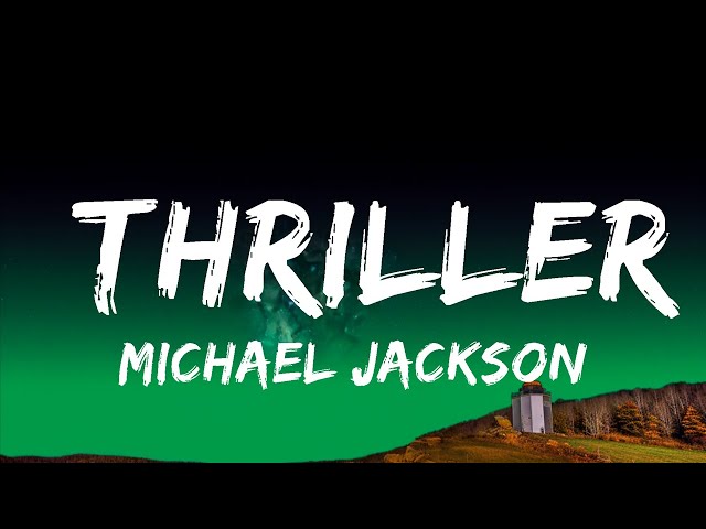 1 Hour |  Michael Jackson - Thriller (Lyrics)  | Lyrics Reality Loop