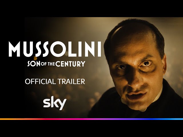 Mussolini: Son Of The Century | Official Trailer | Sky