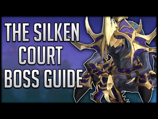 Silken Court Boss Guide - Heroic & Normal Nerub-ar Palace Raid Guide