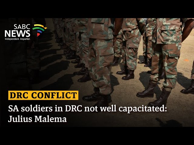 SA soldiers in DRC not well capacitated: Malema