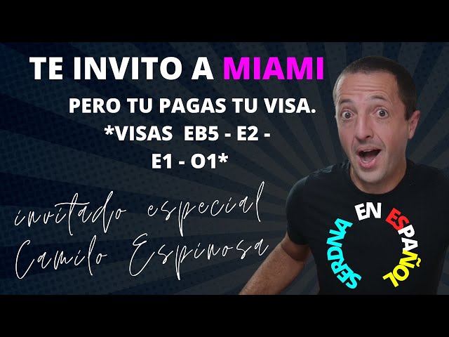 COMO EMIGRAR A MIAMI VISAS EB5 E2 E1 O1 CON EL ABOGADO CAMILO ESPINOSA FIRMA LOIGICA