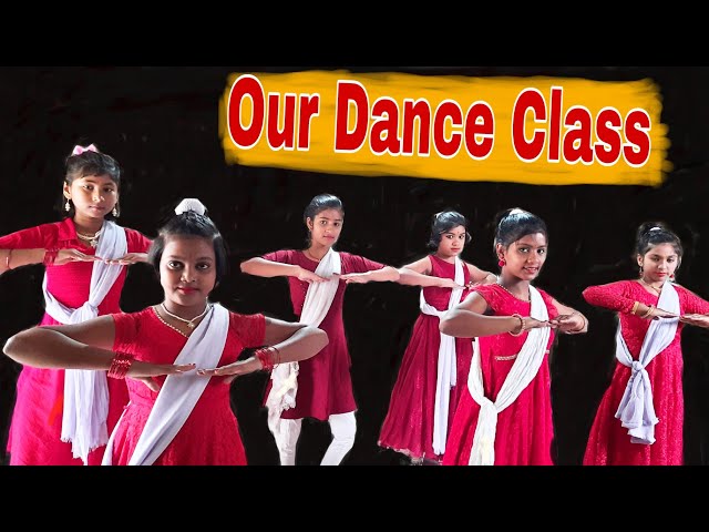 SANCHARI SIKDAR DANCE CLASS VIDEO I OUR CLASS PRACTICE VIDEO I