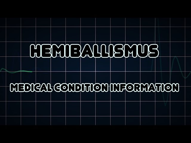 Hemiballismus (Medical Condition)