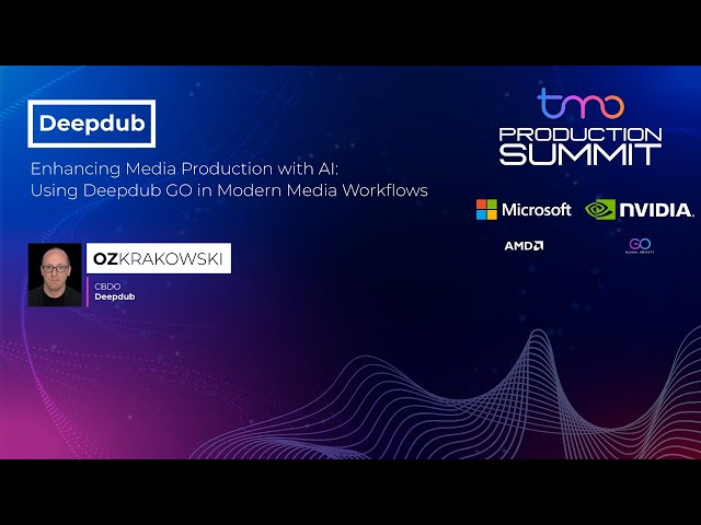 Enhancing Media Production with AI: Using Deepdub GO | PRODUCTION SUMMIT LOS ANGELES 2024