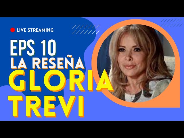 🟠 LA GLORIA POR EL INFIERNO - EP 10. LA RESEÑA del libro de GLORIA TREVI