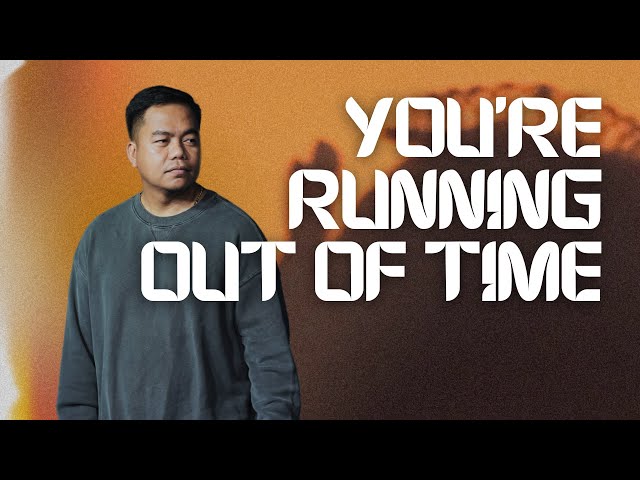 You're Running Out of Time | Stephen Prado