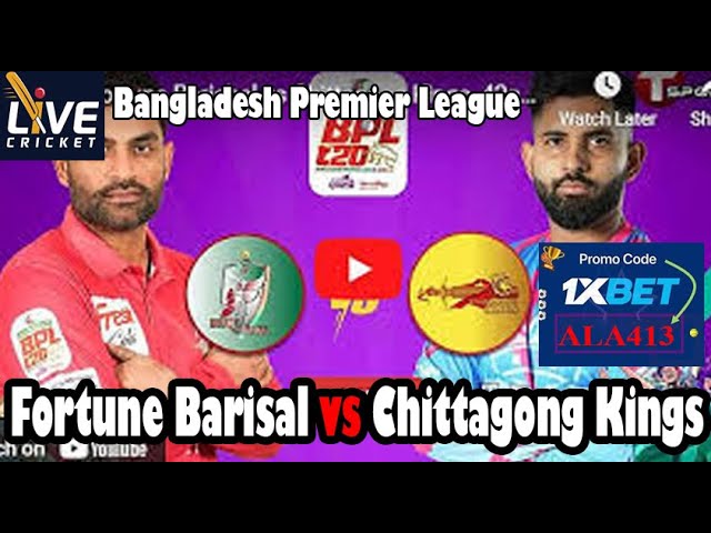 Live Cricket Fortune Barisal vs Chittagong Kings ll Live Bangladesh Premier League