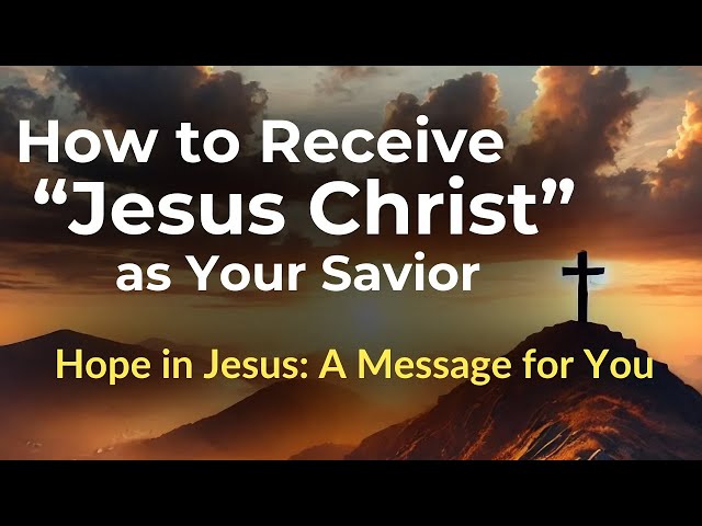 Hope in Jesus #gospelofjesuschrist #jesussaves