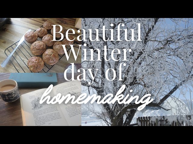 Winter Day in the life | Homemaking with littles | Baking, cleaning & daily living