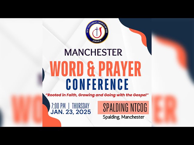 MANCHESTER WORD AND PRAYER  CONFERENCE JAN 23, 2025