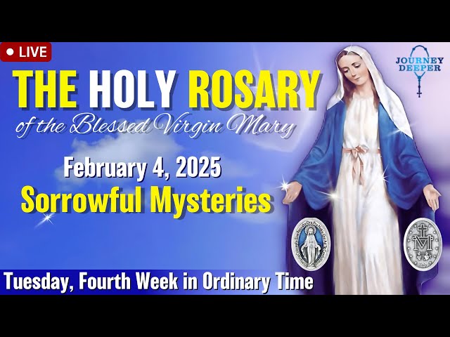 🔴 Rosary Tuesday Sorrowful Mysteries of the Rosary February 4, 2025 Praying together