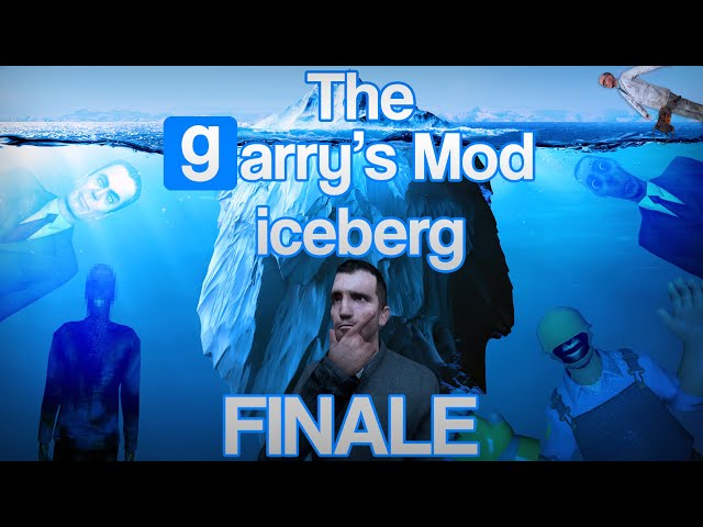 The Garry's Mod Iceberg EXPLAINED | THE FINAL PART