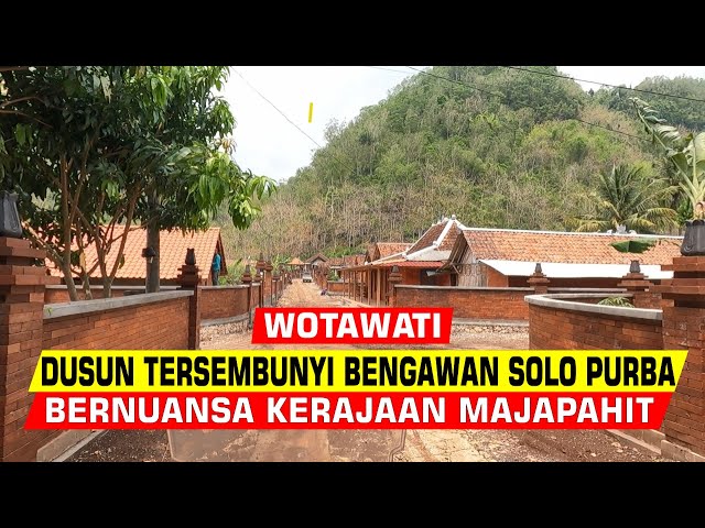 VIRAL ❗DUSUN WOTAWATI DI ALIRAN BENGAWAN SOLO PURBA GUNUNGKIDUL YOGYAKARTA  MIRIP JAMAN MAJAPAHIT ❗