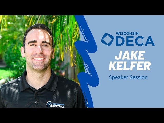 Jake Speaker Session | Wisconsin DECA Virtual ICDC