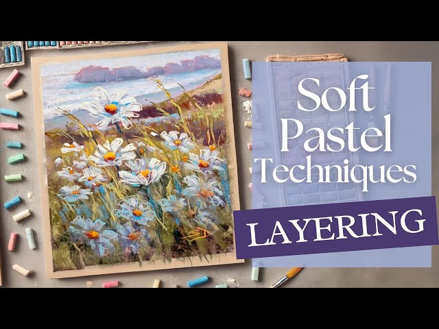 What's the Secret to Beautiful Pastel Painting? - Layering Techniques Explained!