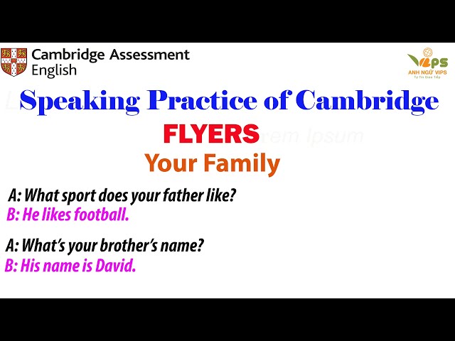 Speaking Practice - FLYERS - Your Family