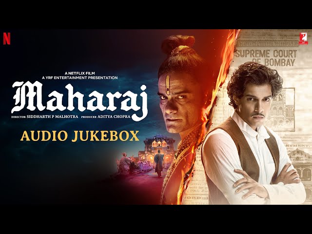 Maharaj Audio Jukebox | A Netflix Film | Sohail Sen, Sanchit, Ankit | Sonu N, Shreya, Monali, Kausar