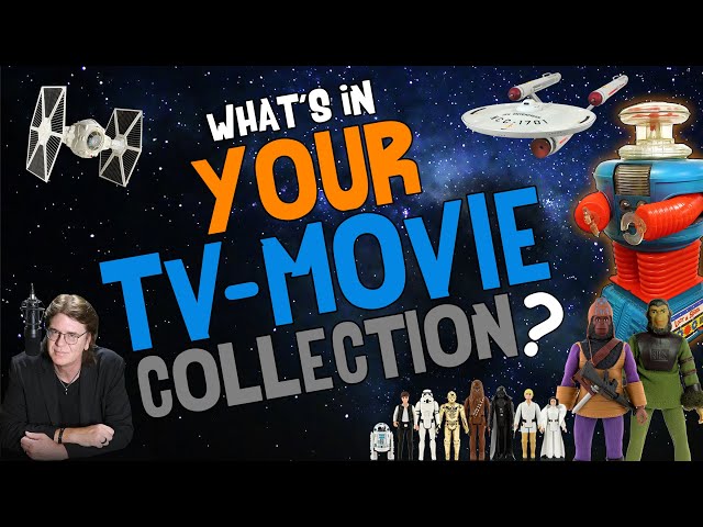 What's in YOUR TV & Movie COLLECTION?