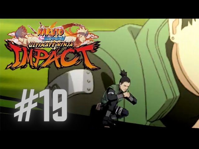 Naruto Ultimate Ninja Impact - Story Mode Ep.19 (Is Shikamaru On Par with Kakashi's Combos?!!!!)