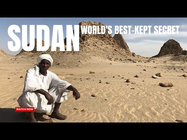 "Why Sudan is the World's Best-Kept Secret: Ancient Wonders & Stunning Destinations"