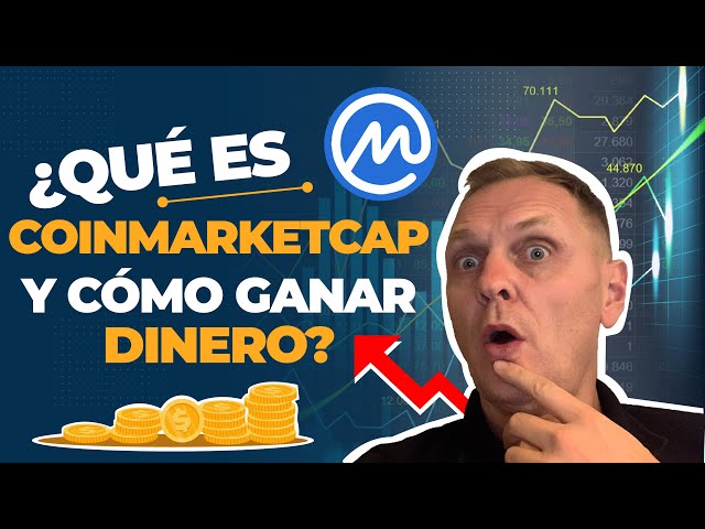 🛑 ¿Como ganar dinero con COINMARKETCAP?