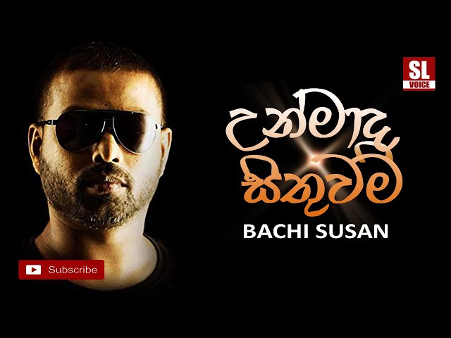 Unmada Sithuwam | උන්මාද සිතුවම් - Bachi Susan (Cover Version)