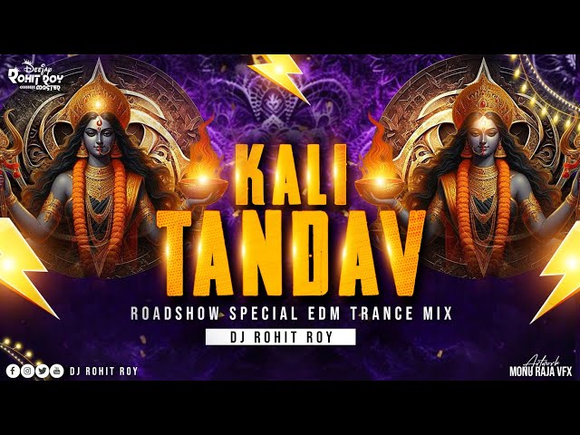 Kali Tandav - Roadshow Music | #navratrispecial Edm Trance Drop Mix | Dj Rohit Roy Dj Anuj Banda 🔥