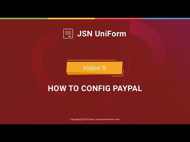 JSN UniForm Tutorials - Video 11: How To Config PayPal