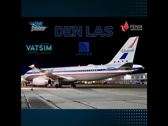 MSFS  Live -DEN to LAS on UAL284 // Fenix a320 / VATSIM