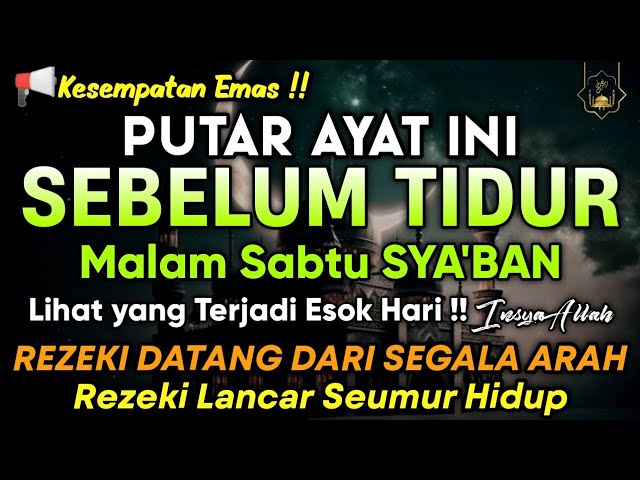 PUTAR DZIKIR INI !! Putar 1x Sebelum Tidur Malam Berkah,Zikir Mustajab Penarik Rezeki Segala Penjuru