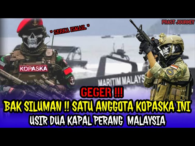 BAK SILUMAN ‼️ANGGOTA KOPASKA  INI USIR DUA KAPAL ASING SEORANG DIRI