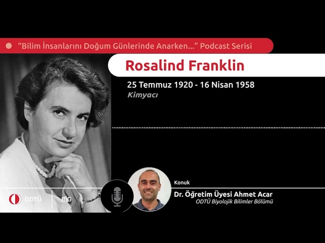 Doğum Günün Kutlu Olsun Rosalind Franklin! 🧁 Bilim İnsanları Podcast Serisi Bölüm 7 🎙