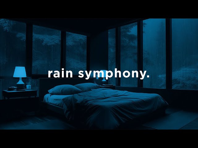 rain symphony for sleep.