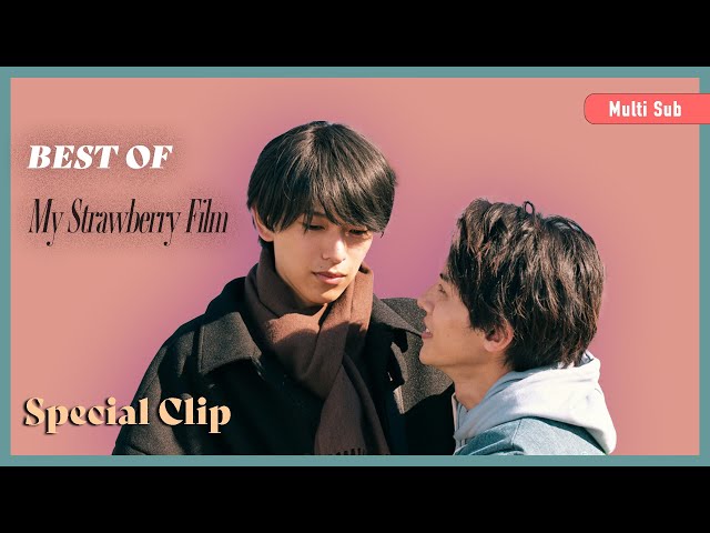 ENG SUB MULTI [Special Clip] Heart Thumping BL Moments from My Strawberry Film 🍓👬