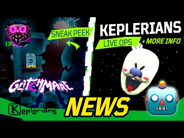 GLITCHMARE SNEAK PEEK 🧿🔨 LIVEOPS 👨🏻‍💻 KEPLERIANS NETWORK 🌍 LOVE is in THE AIR 💖 Keplerians NEWS 🎮🔥