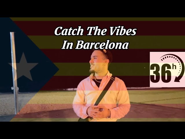 Catch the Vibes in Barcelona 🇪🇸 (36h-Special)  | DonVlogTV