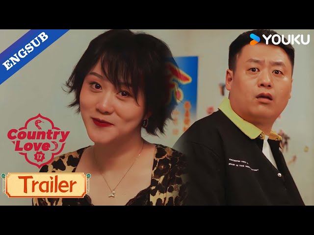 【Trailer】EP14: In her allure, he found himself paralyzed by fear!😂🔥| Country Love 17 | YOUKU