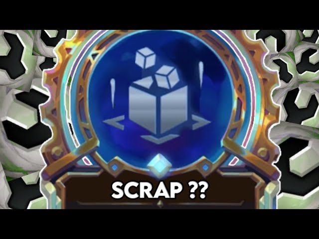 Ca donne trop d'items pour Scrap !