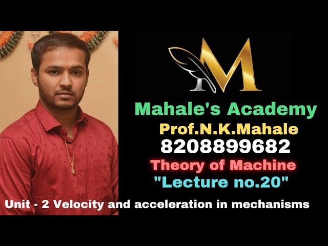 Lecture 20 : Unit 2 : Topic : Velocity diagram by relative velocity method