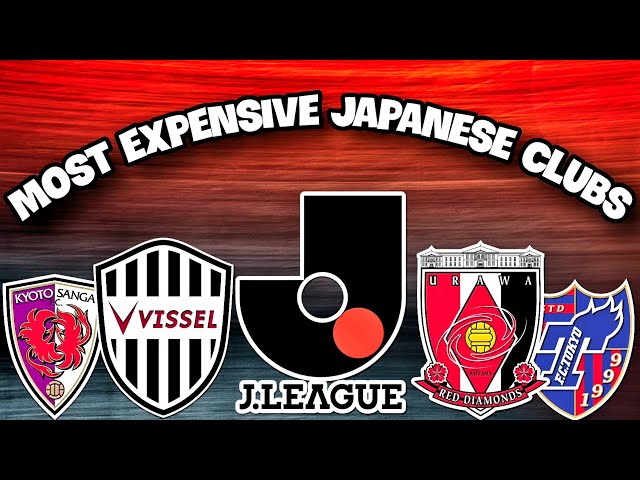 Top 18 Most Valuable Clubs in Japanese J1 League! (Vissel Kobe, Urawa Red Diamonds... )