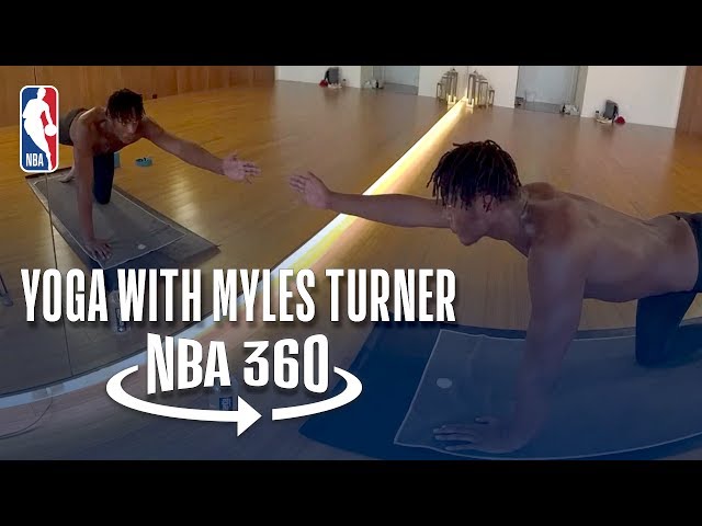 NBA 360 | Yoga with Myles Turner