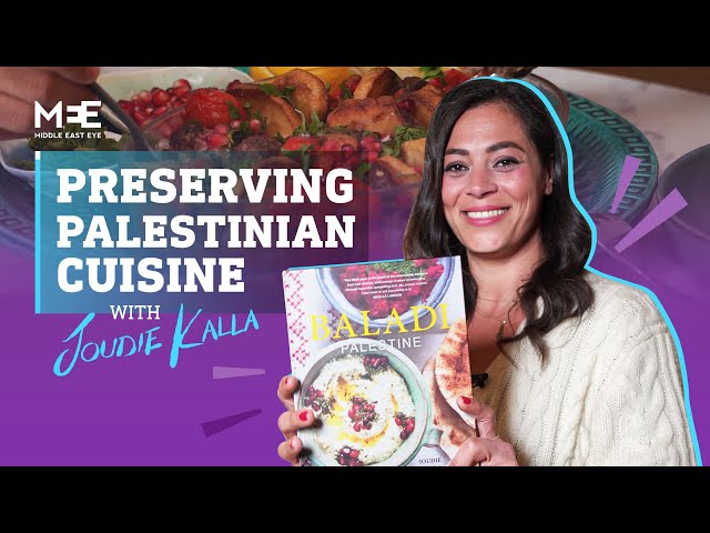 Chef Joudie Kalla on preserving Palestinian cuisine, activism, and 'shadow banning'