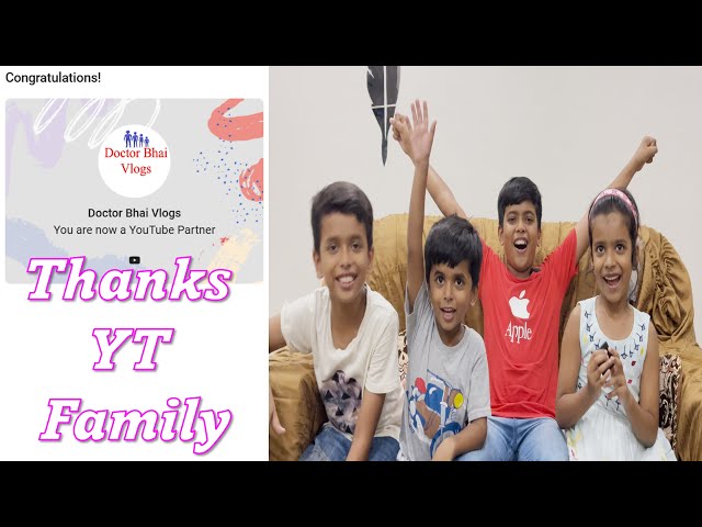 Our Channel Monetized | Thanks Youtube Family for Support | Doctor Bhai Vlogs |