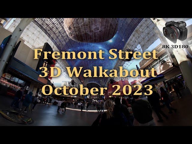 Fremont St Walkabout 3D Oct23 (8K 3D VR180)