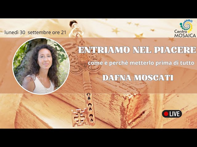 Entriamo nel Piacere - Dafna Moscati