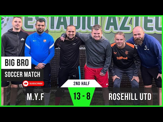 MYF 13 - 8 Rosehill United | Intense Second Half Surge | Big Bro Soccer Match