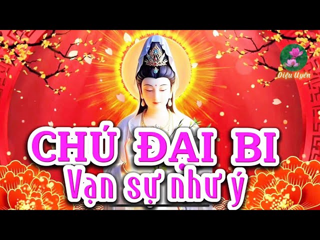 Chú Đại Bi Thầy Thích Trí Thoát tụng Lộc về Phú quý tăng phúc tăng thọ